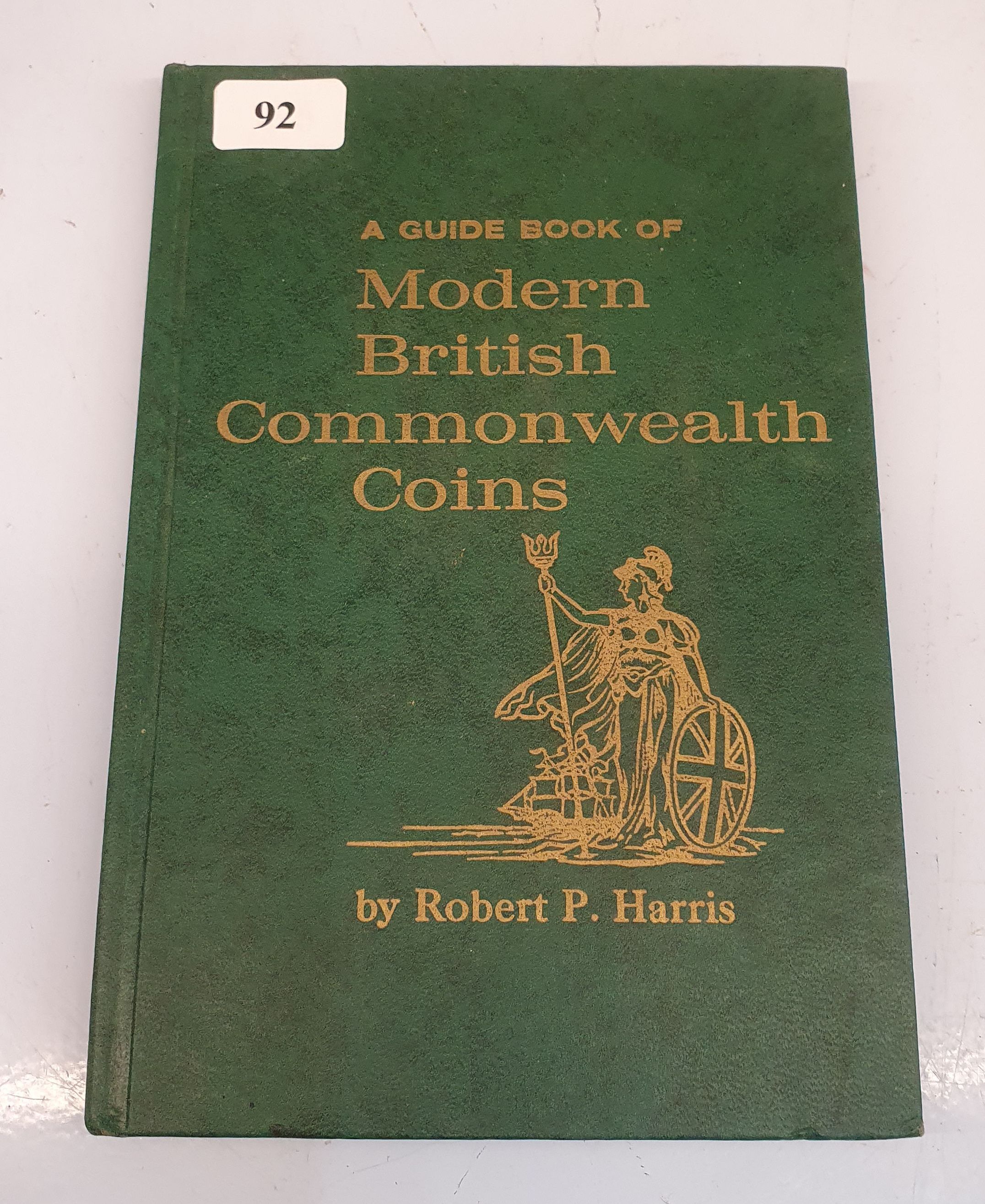 92 · ONE HARDCOVER VOLUME 'A GUIDE BOOK OF MODERN BRITISH COMMONWEALTH COINS'