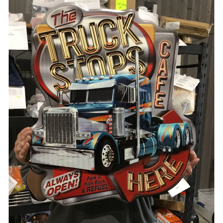 "The Truck Stops Here Caf�" 21" x 19" Metal Sign