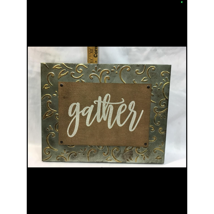 Brownlow Gifts 14"x11" "Gather" Wood & Metal Embossed Sign