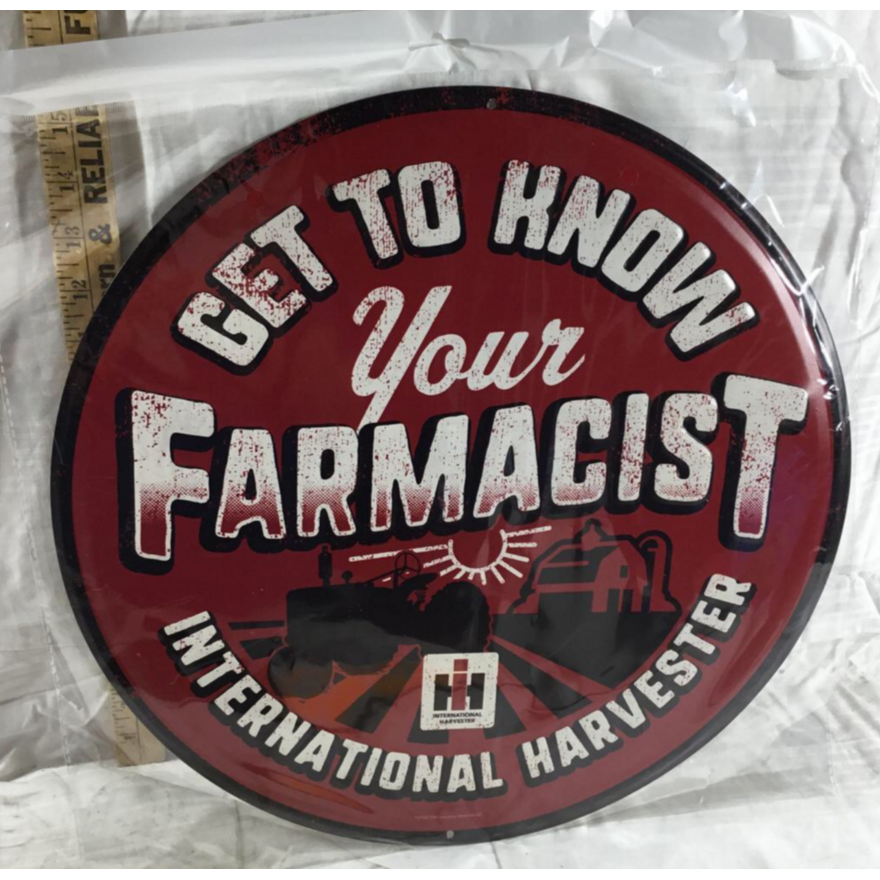 International Harvester "Get To Know Your Farmacist" Metal Sign 15"