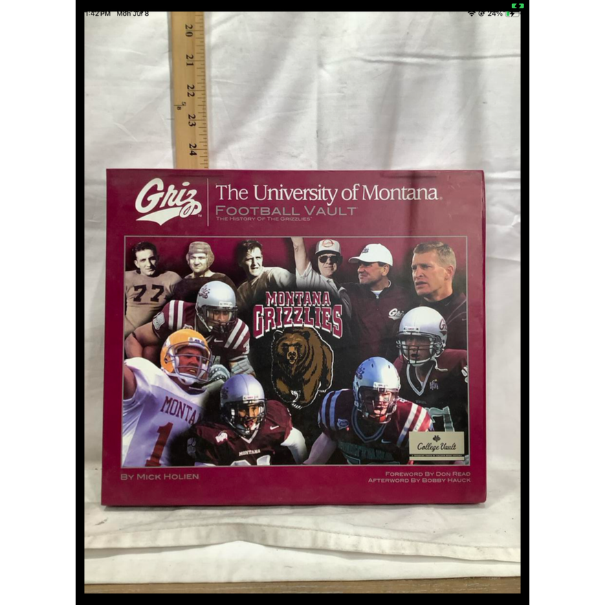 The University Of Montana Football Vault-The History Of The Grizzlies By Mick Holien